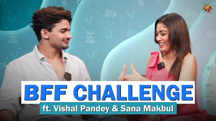Bff Challenge ❤️ ft. Vishal Pandey & Sana Makbul | #TuSaathHaiToh