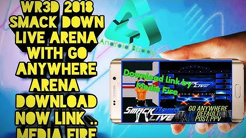 Wr3d New smack down live Go Anywhere download 👇👇 Arena by Reted RRS download link