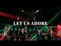 David & Nicole Binion - Let Us Adore (Official Live Video)