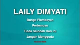 LAILY DIMYATI , The Very Best Of : Bunga Flamboyan-Pertemuan-Tiada Seindah Hari Ini-Jangan Menggoda