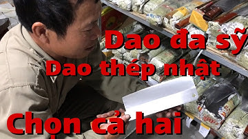 Dao thép nhật, dao Đa Sỹ nhíp xe, chào đón bác khách tới nhà lự chon