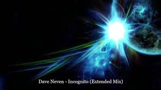 Dave Neven - Incognito (Extended Mix)