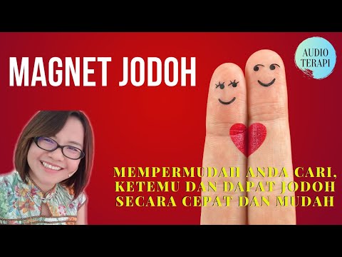 MAGNET JODOH - AUDIO TERAPI UNTUK MEMPERMUDAH CARI JODOH