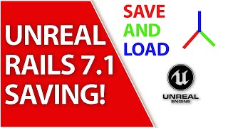 Unreal Engine 5 Save and Load Players in Rails 7.1 | Ruby on Rails 7.1 API Tutorial