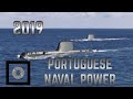 NAVAL POWER 2019- PORTUGUESE NAVY FLEET/Marinha Portuguesa