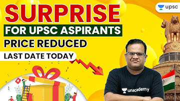 Surprise Unacademy Combo Subscription Price Reduced | Offer Valid till 12th May | ASHIRWAD10 | UPSC