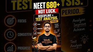 🔥 680 in NEET Doesn't Come from Luck! 🚀 | The Real Strategy Behind Top Scores #shorts #vedantu
