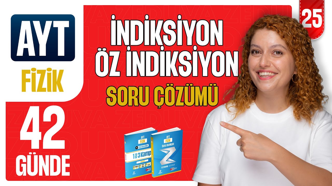 İndüksiyon - Öz İndüksiyon Soru Çözümü - Elektrik ve Manyetizma | 42 günde AYT Fizik 25.gün