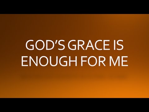 God's grace is enough for me -vocals - YouTube