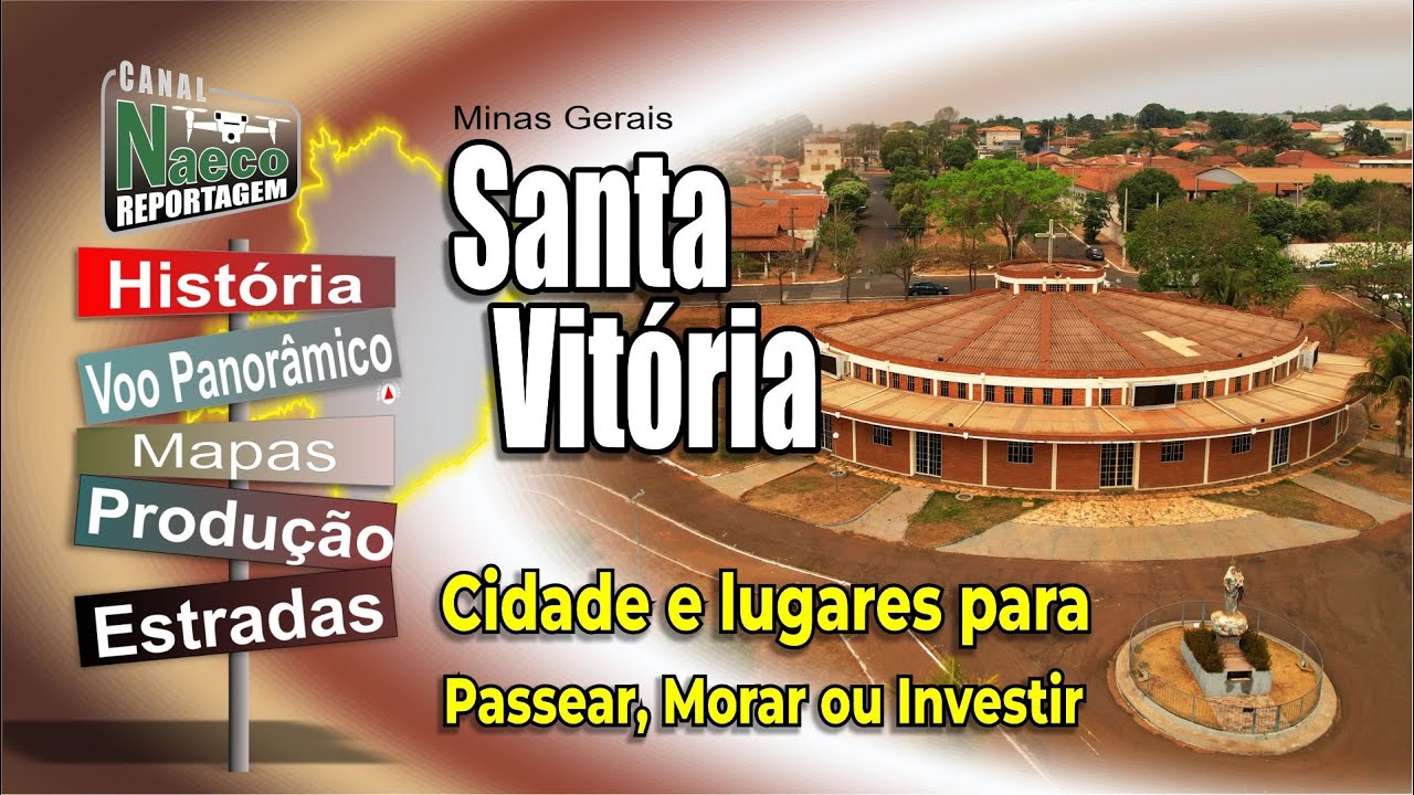 Santa Vitória, MG – Cidade para passear, morar e investir.