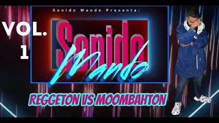 Reggaeton Vs Moombahton DJ Mando