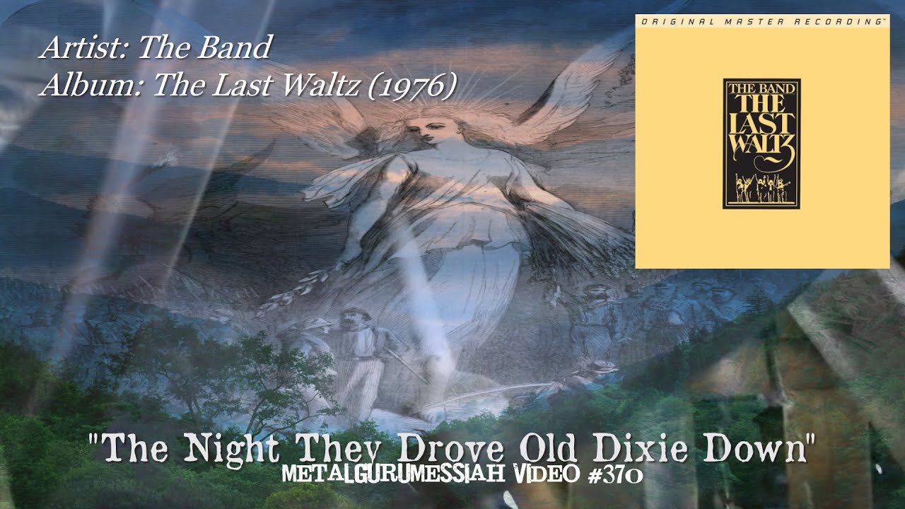 The Night They Drove Old Dixie Down übersetzung The Night They Drove Old Dixie Down - The Band (1976) 24bit HD Audio