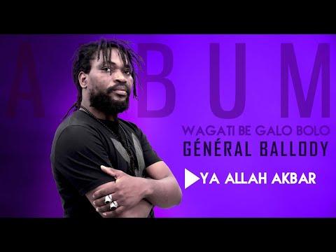 5. GÉNÉRAL BALLODY - YA ALLAH AKBAR (2021)