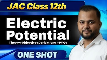 Live🔥One Shot JAC Board Class 12 Physics Electric Potential & Capacitance !JAC Physics Crash course
