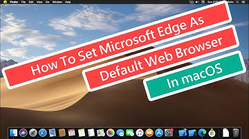 How To Set Microsoft Edge As Default Web Browser In macOS