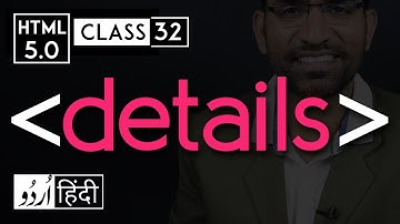 Details tag, summary tag - html 5 tutorial in hindi - urdu - Class - 32