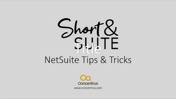 NetSuite Tutorial: Short & 