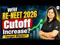 Will RENEET 2026 Cutoff Increase? | ⚠️ Don’t Ignore This | RENEET Target Marks?