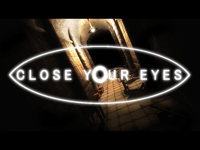 Close Your Eyes by Gamagami