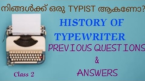TYPIST PREVIOUS QUESTIONS & ANSWERS | HISTORY OF TYPEWRITER #masteringedutech #ldtypist #typist #psc