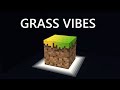 GRASS VIBES