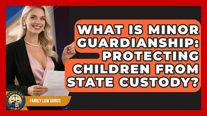 What Is Minor Guardianship: Protecting Children From State Custody? - Family Law Gurus