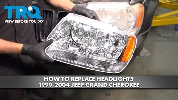 How to Replace Headlights 1999-2004 Jeep Grand Cherokee