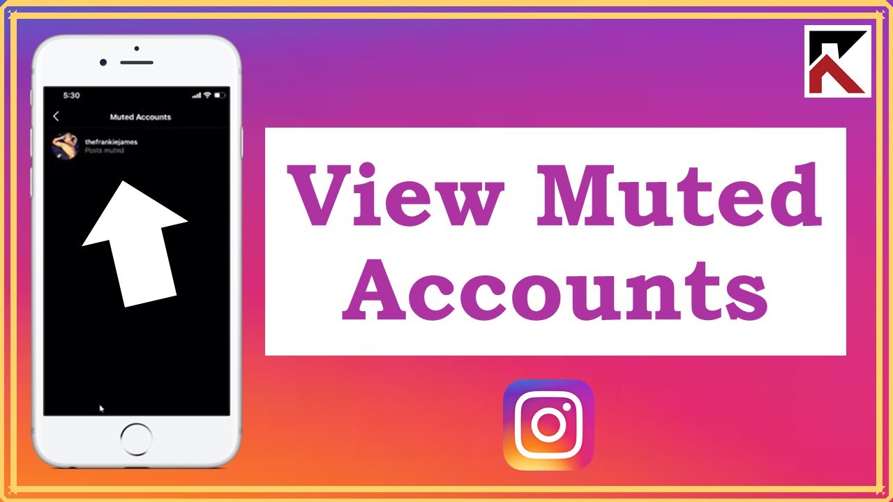 How To View Muted Accounts Instagram YouTube