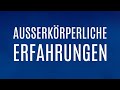 Ausserkörperliche Erfahrungen