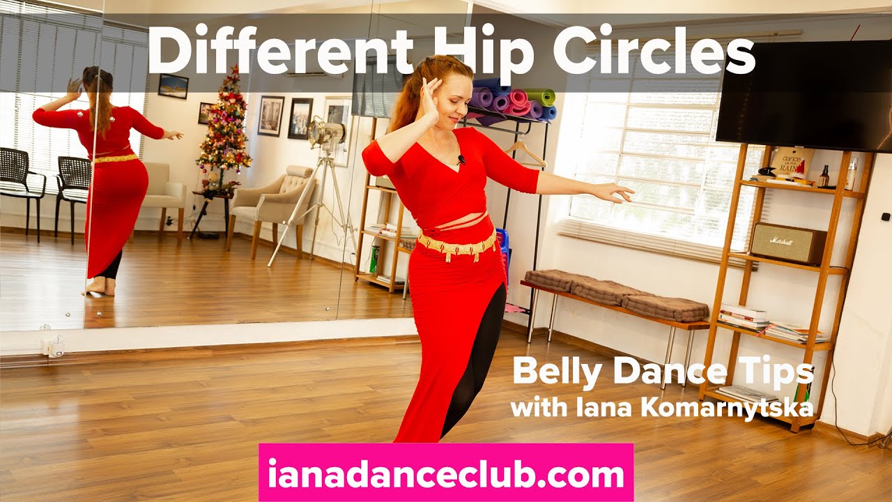 Different Hip Circles Belly Dance Tips from the Iana Dance Club YouTube