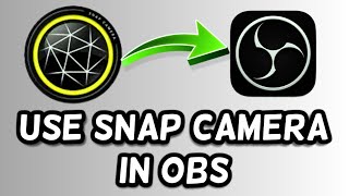 How to use Snap Camera in OBS | Use face filters for OBS screenshot 4