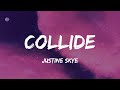 Justine Skye - Collide (feat. Tyga) (Lyrics)