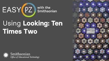 Using Looking: Ten Times Two (Session #2) | Easy PZ
