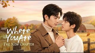Where You Are | The New Chapter EP.07 [Multi Sub] 🌈 BL Short Series screenshot 3