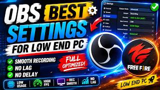 Low End PC  Best OBS Settings 2026 🔥 | No Lag Recording &amp; Streaming For FreeFire | Full Guide 😱