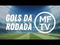 MFTV - Gols da rodada #11