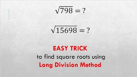 Square Roots | Long Division Method