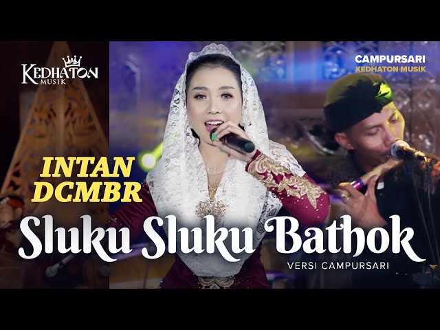 Intan DCMBR - Sluku Sluku Bathok - Kedhaton Musik Campursari (Official Music Video) class=