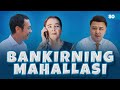 BANKIRNING MAHALLASI SERIAL 80-QISM | БАНКИРНИНГ МАҲАЛЛАСИ | СЕРИАЛ 80-ҚИСМ