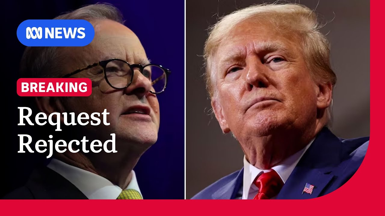 Donald Trump snubs Australia's request for tariff exemptions | ABC NEWS ...