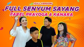 FAREL PRAYOGA & KANARA - FULL SENYUM SAYANG (FULL VERSION)
