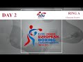 EUBC Junior European Boxing Championships Tbilisi 2021 | Day 2 | Ring A | Afternoon Session
