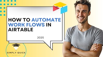 How to Automate Workflows in Airtable 2025