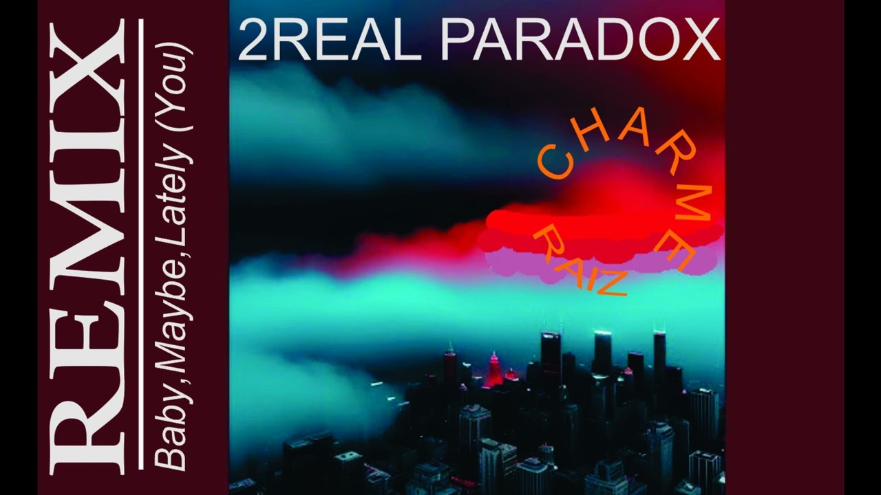 Watch 2REAL PARADOX - BABY, MAYBE, LATELY (YOU) (REMIX CIOBA DJ) on YouTube Watch 2REAL PARADOX - BABY, MAYBE, LATELY (YOU) (REMIX CIOBA DJ) on YouTube