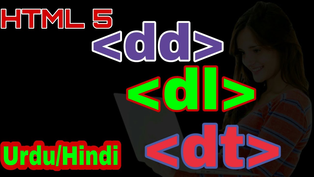 Learn HTML 5 In Urdu/Hindi Complete Courses || dd dt dl || How To Make ...