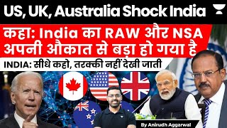 US, UK, Australia Shock India. Five Eyes Target Indian Intelligence NSA, RAW for Growing Too Big