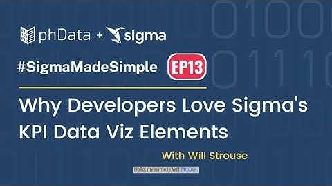 Why Developers Love Sigma