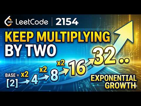 LeetCode 2154: Keep Multiplying Found Values by Two | DSA Series Day 35
