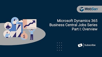 Microsoft Dynamics 365 Business Central Jobs/Project Series Part I: Overview