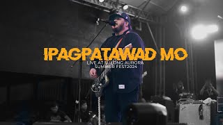 Ipagpatawd mo - Mayonnaise (Live @ Sulong Aurora  2024)